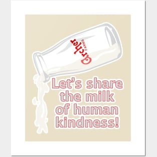 Milk if Kindness Posters and Art